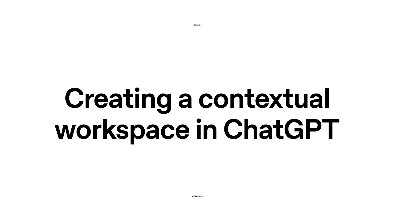 Creating a contextual workspace in ChatGPT — original channel thumbnail