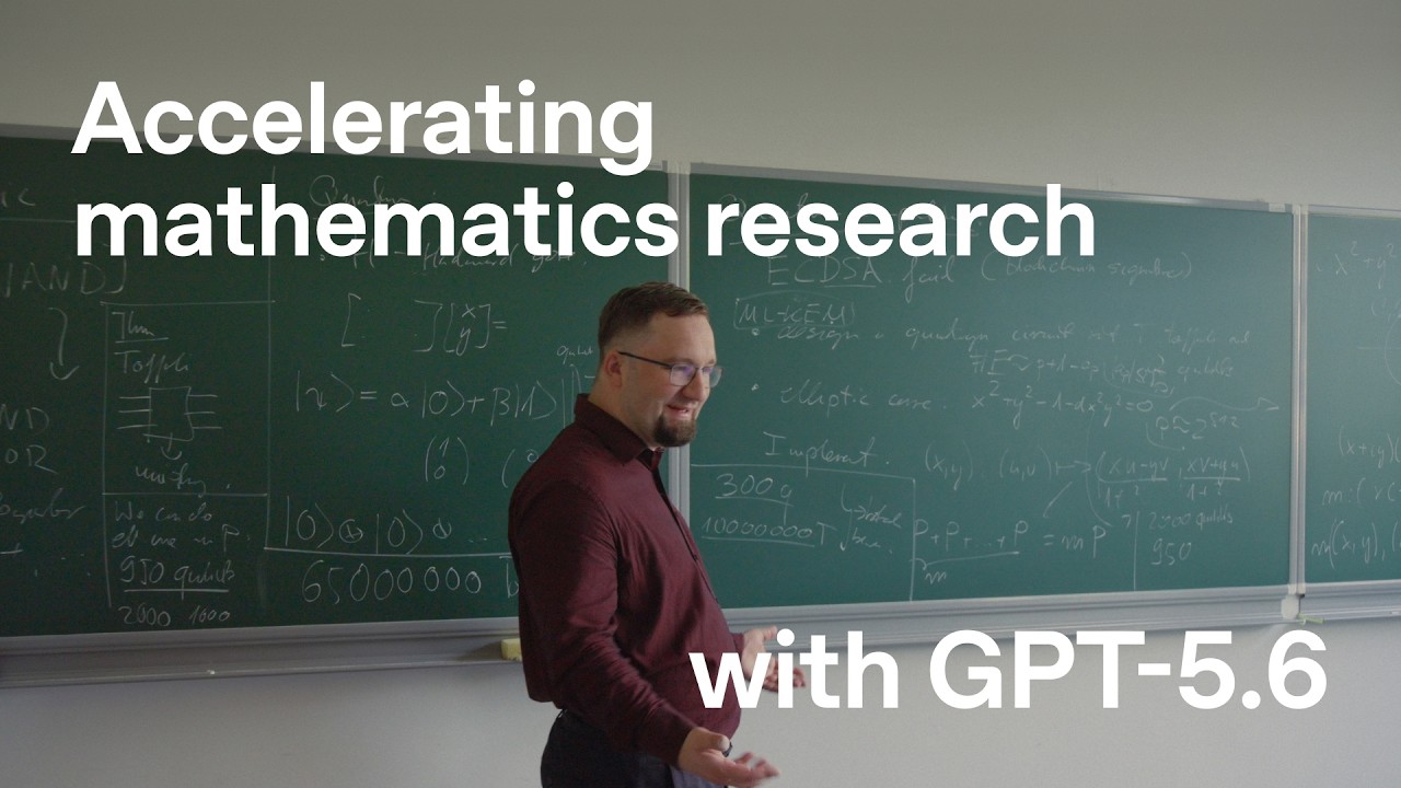Meet a mathematician solving previously unsolvable math problems with GPT-5.6 — original channel thumbnail