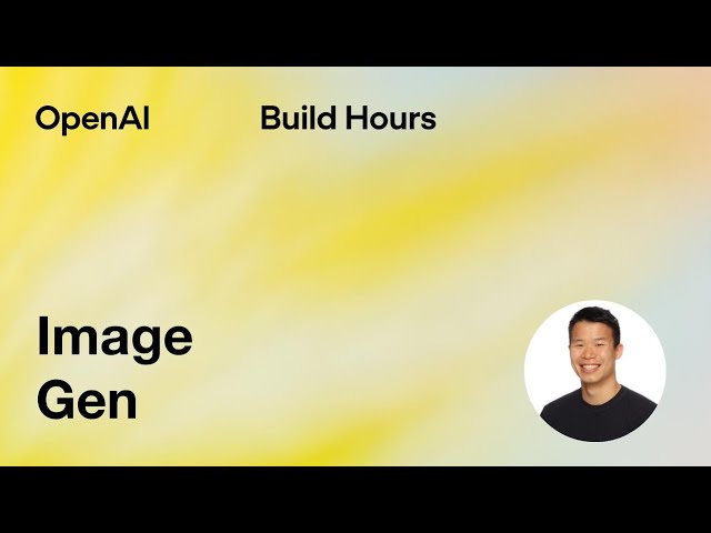 Build Hour: Image Gen — original channel thumbnail