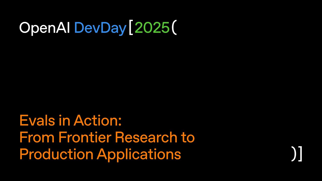 Evals in Action: From Frontier Research to Production Applications — original channel thumbnail