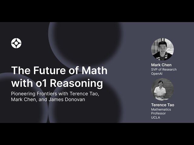 The Future of Math with o1 Reasoning with Terence Tao, Mark Chen, and James Donovan — original channel thumbnail